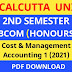 CU B.COM 2nd Semester Cost and Management Accounting 1 (Honours) 2021 Question Paper | B.COM Cost and Management Accounting 1 (Honours) 2nd Semester 2021 Calcutta University Question Paper