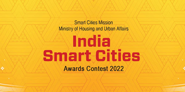 India Smart Cities Award Contest (ISAC), 2022 - Smart Cities Mission