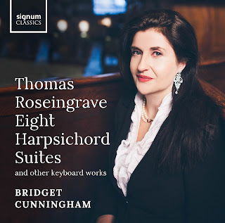 Thomas Roseingrave: Eight Harpsichord Suites and other keyboard works; Bridget Cunningham; Signum Classics