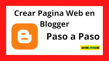 como crear una pagina web en blogger paso a paso