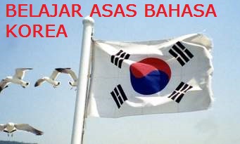 BELAJAR ASAS BAHASA KOREA