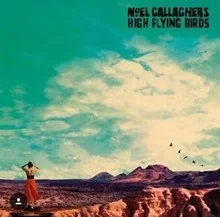 Noel Gallagher’s High Flying Birds - She Taught Me How To Fly