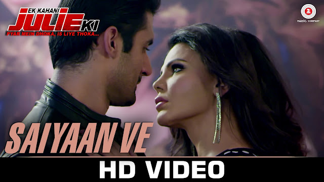 Saiyaan Ve – Ek Kahani Julie Ki (2016)