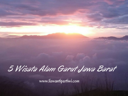 5 Wisata Alam Garut Jawa Barat