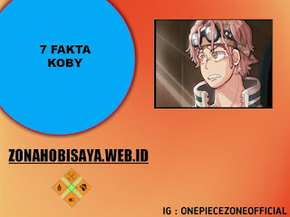 7 Fakta Koby One Piece, Jadi Salah Satu Anggota Sword Di Cerita One Piece