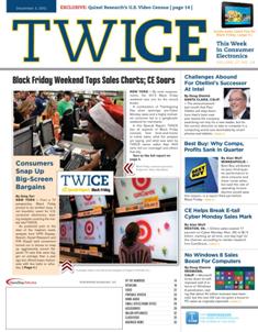 TWICE This Week In Consumer Electronics 2012-24 - December 3, 2012 | ISSN 0892-7278 | TRUE PDF | Quindicinale | Professionisti | Consumatori | Distribuzione | Elettronica | Tecnologia
TWICE is the leading brand serving the B2B needs of those in the technology and consumer electronics industries. Anchored to a 20+ times a year publication, the brand covers consumer technology through a suite of digital offerings, events and custom content including native advertising, white papers, video and webinars. Leading companies and its leaders turn to TWICE for perspective and analysis in the ever changing and fast paced environment of consumer technology. With its partner at CTA (the Consumer Technology Association), TWICE produces the Official CES Daily.