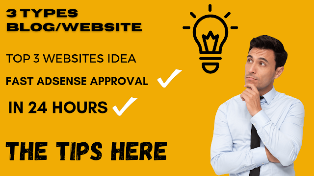 Which Type of Website is Best for AdSense Approval | The Tips Here 
