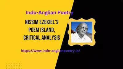 Nissim Ezekiel’s Poem Island, Critical Analysis