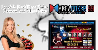 Langkah Jitu & Tepat Dalam Bermain Judi Poker Online