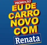 Promoção Eu de carro novo com Renata carronovorenata.com.br