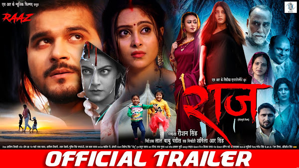 Bhojpuri movie Raaz 2023 wiki - Here is the  Raaz bhojpuri Movie full star star-cast, Release date, Actor, actress. Song name, photo, poster, trailer, wallpaper.