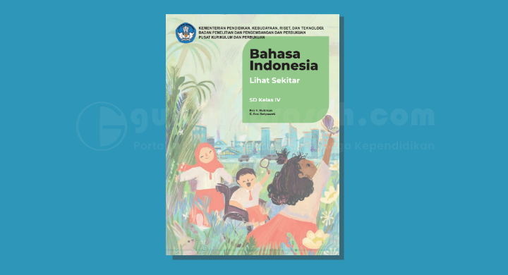 Buku Guru dan Siswa Bahasa Indonesia Kurikulum Merdeka Kelas 4 SD/MI