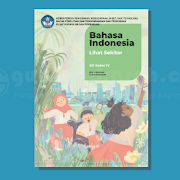 Buku Guru dan Siswa Bahasa Indonesia Kurikulum Merdeka Kelas 4 SD/MI