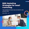 Strategies for Successful B2B Email Promotion in the Year 2023