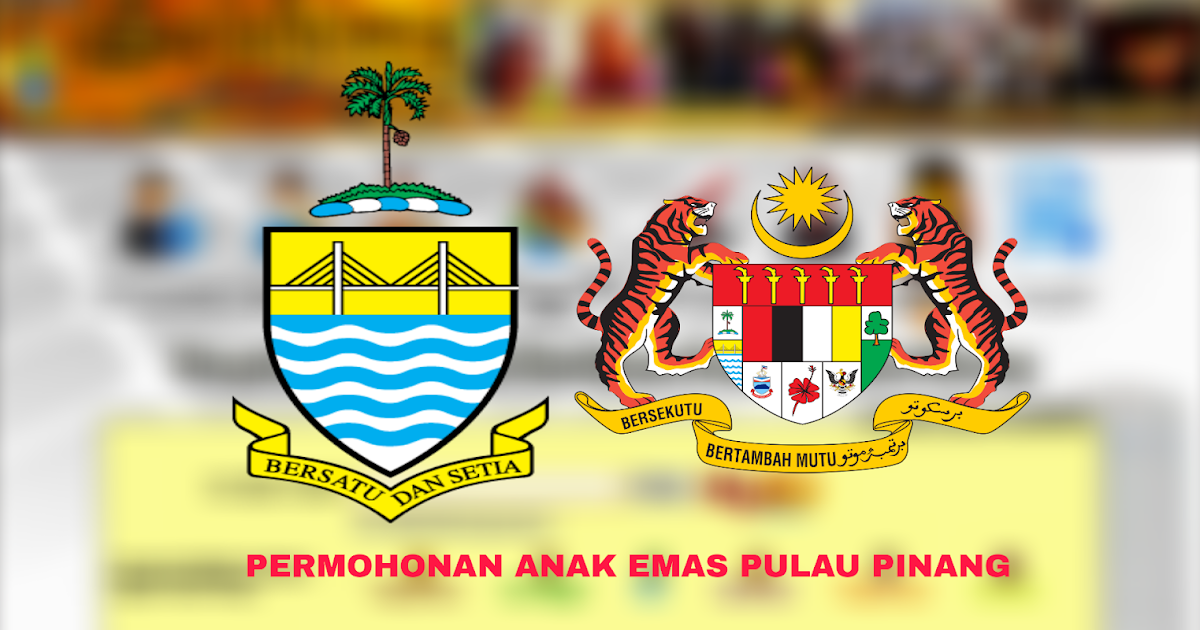 Borang Permohonan Anak Emas Pulau Pinang 2020 - MY PANDUAN