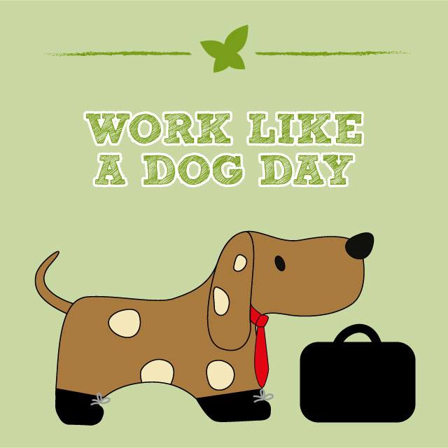 Work Like a Dog Day