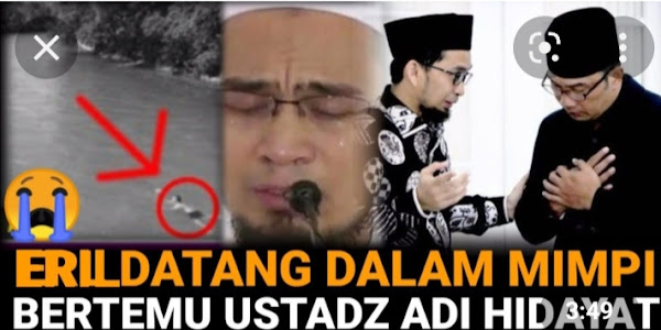 Ustadz Adi Hidayat Bermimpi Bertemu Eril Dengan Keadaan Tersenyum