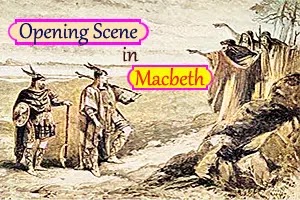 Significance of the Opening Scene in Macbeth