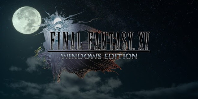 Final Fantasy XV Windows Edition - Download Torrent
