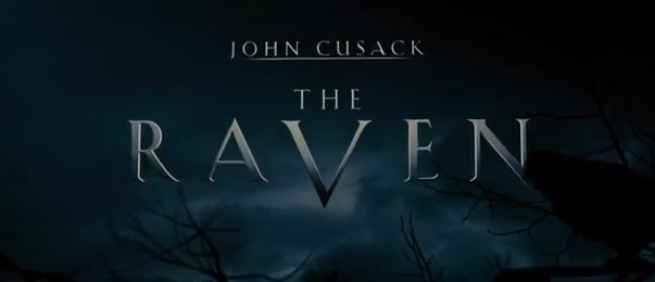 The Raven 2012 mystery trailer title from Rogue Pictures 19th century slasher film