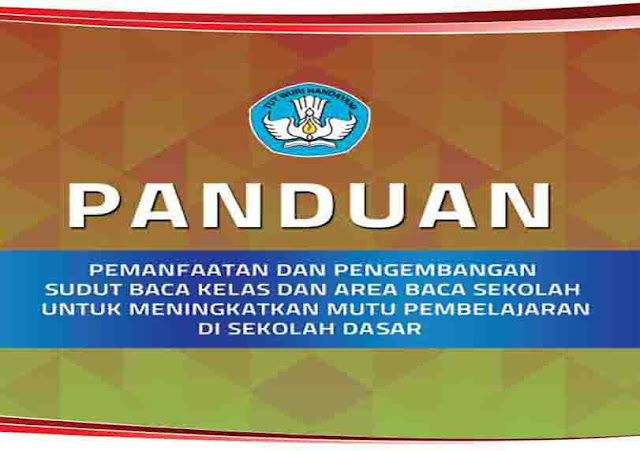 Buku Panduan Pemanfaatan Sudut Baca di SD