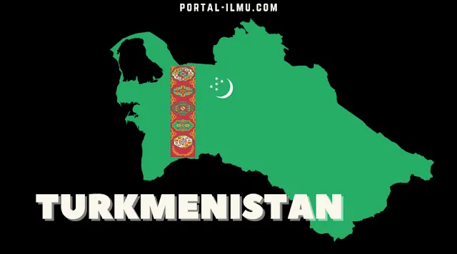 Profil Negara Turkmenistan