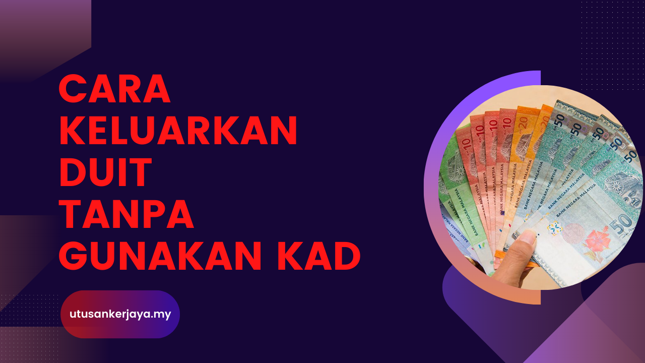 Cara Keluarkan Duit Tanpa Menggunakan Kad Bank