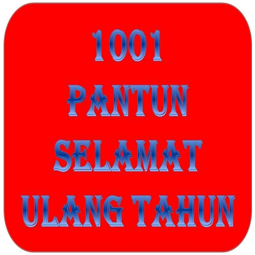 1001 Pantun Selamat Ulang Tahun Untuk Sahabat Teman Pacar 