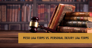 Meso Law Firms vs. Personal Injury Law Firms: What’s the Difference?
