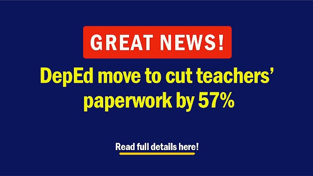 DepEd move to cut teachers’ paperwork by 57%