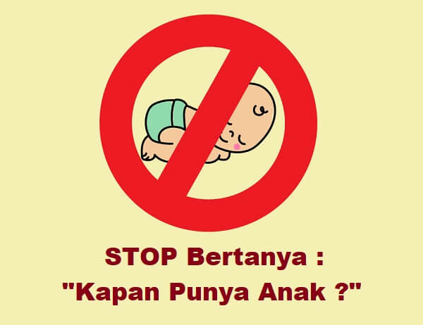 stop bertanya kapan punya anak