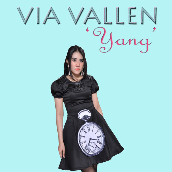 Via Vallen - Yang (Single 2018)