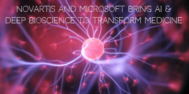 Novartis and Microsoft bring AI & Deep Bioscience to Transform Medicine