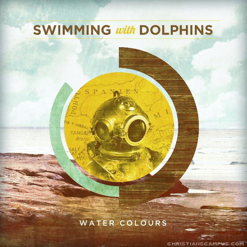 Swimming with Dolphins - Water Colours 2011 English Christian Album Download