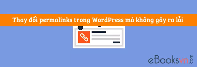 Thay đổi permalinks trong WordPress mà không bị lỗi 404