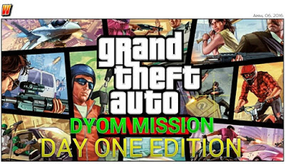 Download Mod Grand Theft Auto DYOM Pack : Day One Edition (DYOM) GTA San Andreas PC Terbaru Gratis