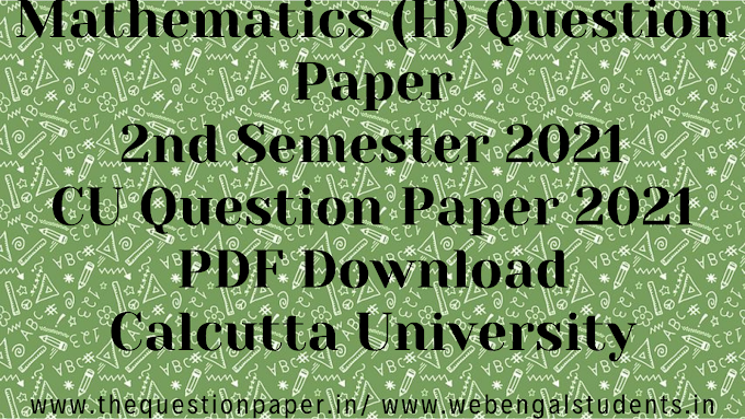 Mathematics (H) 2021 | Honours | 2nd Semester |Mathematics Honours Paper | T(2nd Sm.)-Mathematics-H/CC-3/CBCS | BSc Question paper | 2021 Question PDF Download | C.U. Question Paper | Calcutta University|