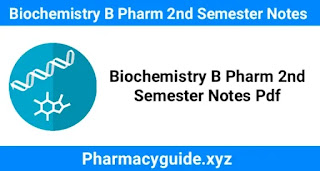 Biochemistry B Pharm 2nd Semester Notes Pdf