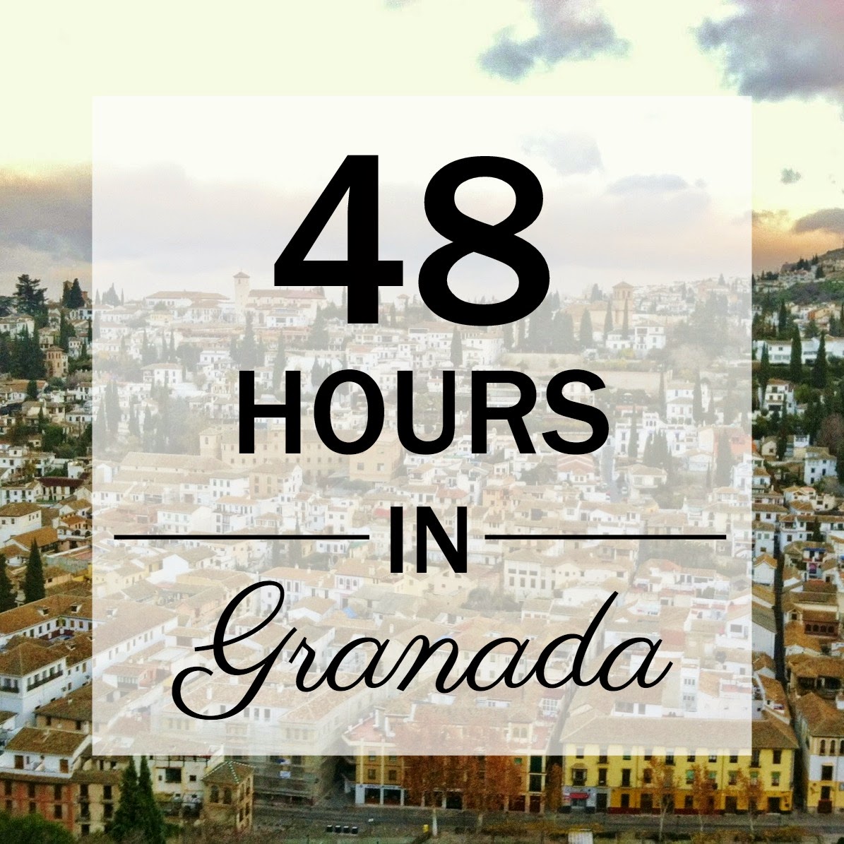 48 hours in granada