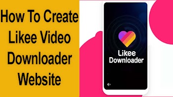 Likee Video Downloader Script For Blogger 