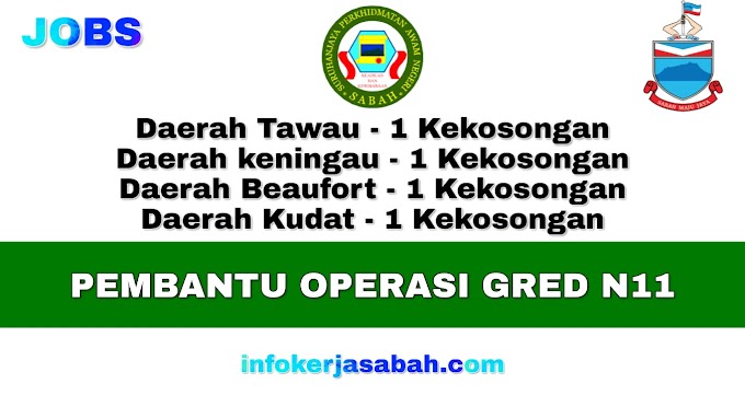 JAWATAN KOSONG PEMBANTU OPERASI GRED N11