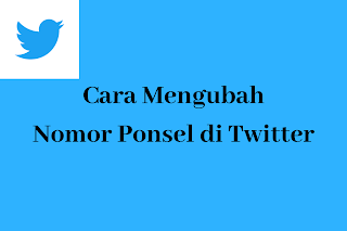 Cara mengubah nomor telepon di Twitter