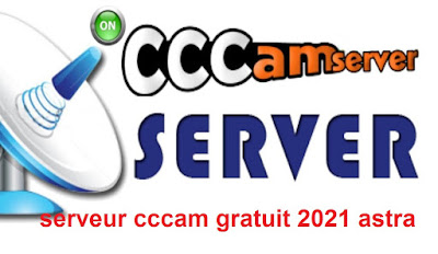 serveur cccam gratuit 2021 astra
