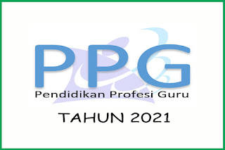 Pengumuman Pelaksanaan Seleksi Administrasi Calon Mahasiswa PPG Dalam Jabatan Tahun 2021