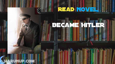 Read Became Hitler Novel Full Episode