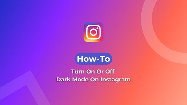 Turn On Or Off Dark Mode On Instagram