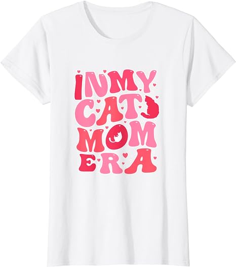 In My Cat Mom Era Tee, Groovy Cat Mom , Mother's Day T-Shirt
