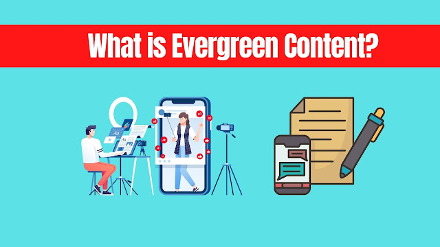 What is Evergreen Content?