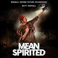 New Soundtracks: MEAN SPIRITED (Matt Russell)