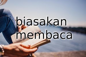 Cara Membiasakan Diri Membaca Buku